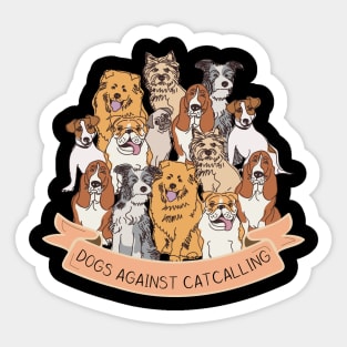 Dogs against catcalling Sticker